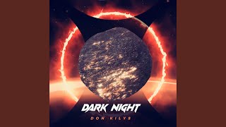 Dark Night - Don Kilyz