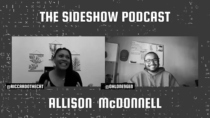 The Sideshow Podcast EP #003 Allison McDonnell