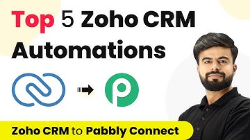 How to use Zoho CRM with Pabbly Connect - Top 5 Zoho CRM Automations