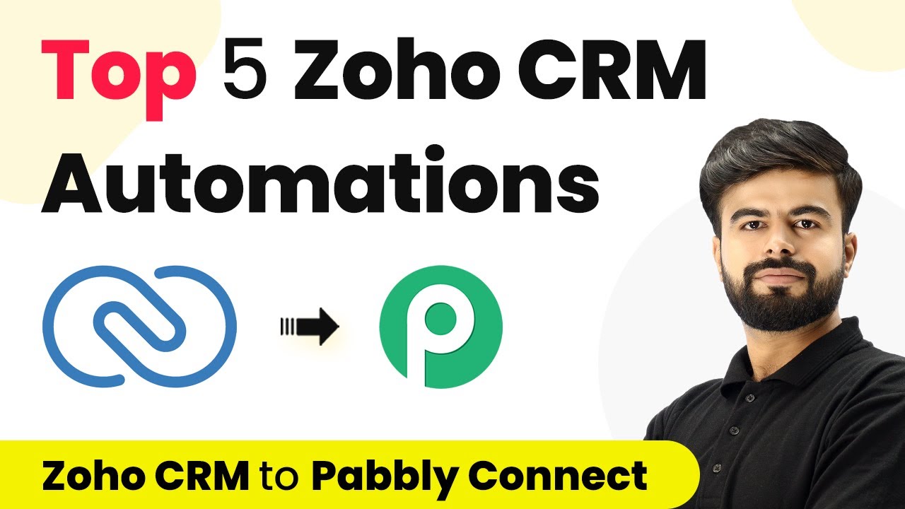How to use Zoho CRM with Pabbly Connect - Top 5 Zoho CRM Automations ...