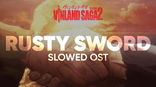 Rusty Sword - Vinland Saga OST (Slowed Version) 𝓕𝓸𝓻 𝓐𝓻𝓷𝓱𝓮𝓲𝓭. Sounds of sea waves