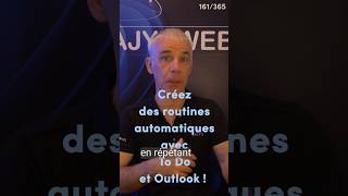 Créez des routines automatiques avec To Do et Outlook ! 🔄✨ (161/365)
