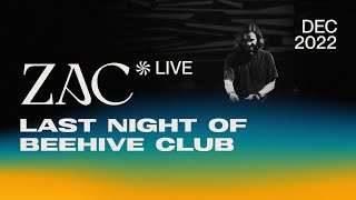 ZAC @ Last Night of Beehive Club (DEC 2022) | Live Set [ Progressive House / Melodic Techno DJ Mix ]