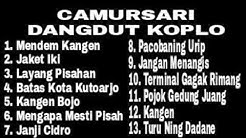 Full Album Campursari Dangdut  Koplo ll Tembang Kenangan Lawas  - Durasi: 1:02:31. 