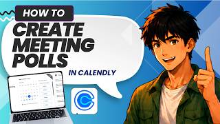 How to Create Meeting Polls in Calendly (Updated 2026)