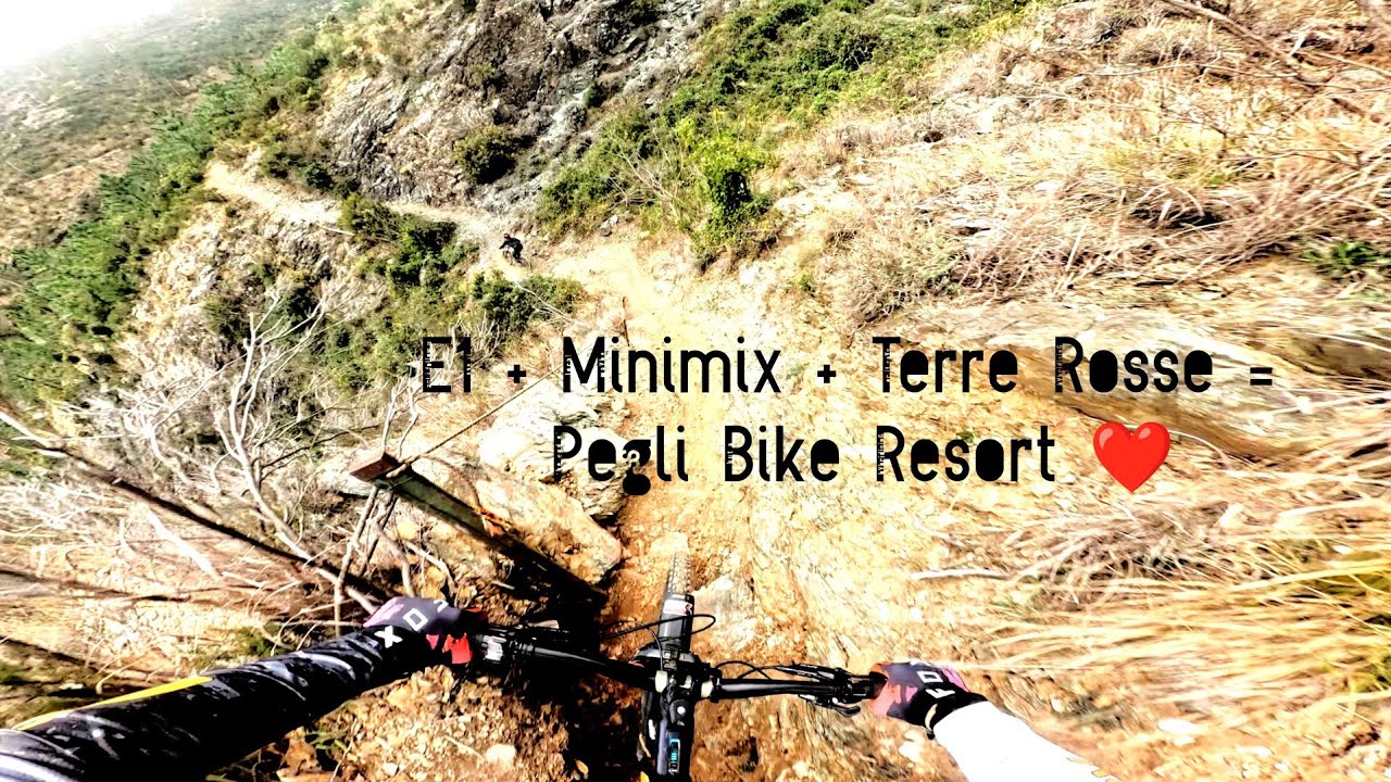 E1 + MINIMIX + TERRE ROSSE = PEGLI BIKE RESORT ❤️