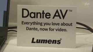 New Dante AVH with Lumens at ISE 2023