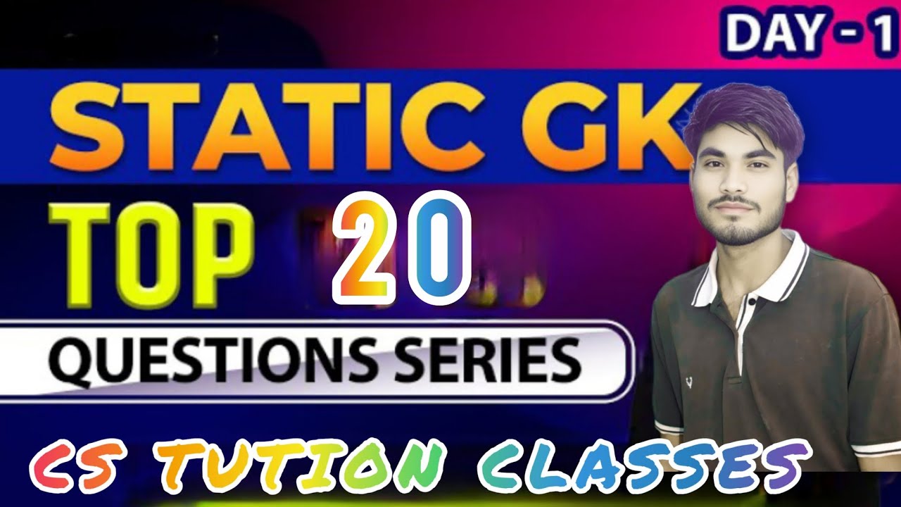 Static gk top 20 questions series cs tution classes by chandan sir 
