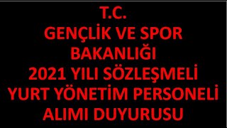 Gençli̇k Ve Spor Bakanliği 2021 Yili Sözleşmeli̇ Yurt Yöneti̇m Personeli̇ Alimi Duyurusu