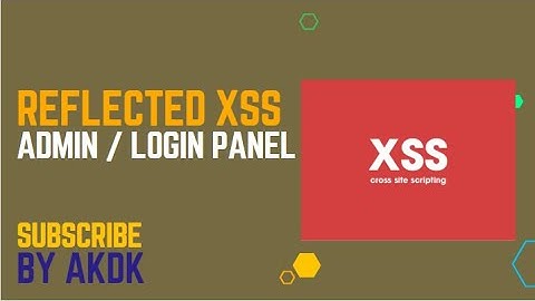 Reflected Xss In Admin Panel By AkDk