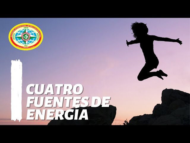 CUATRO FUENTES DE ENERGIA