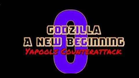 Godzilla: A New Beginning 0: Yapools Counterattack - Trailer