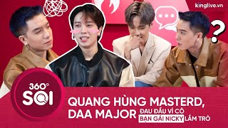 Quang Hùng MasterD, Daa Major đau đầu vì “cô bạn gái” Nicky lắm trò