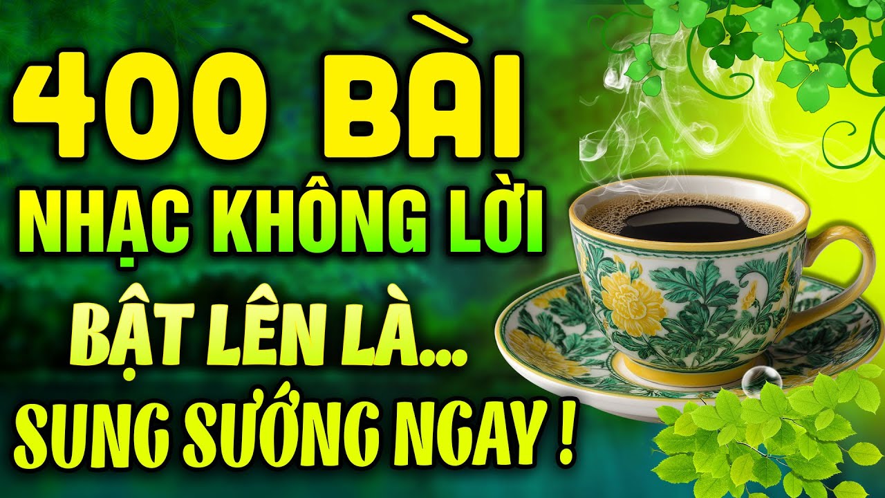 400 Bài Nhạc Không Lời BẬT LÊN LÀ SUNG SƯỚNG NGAY | Hòa Tấu Rumba Cực Chill