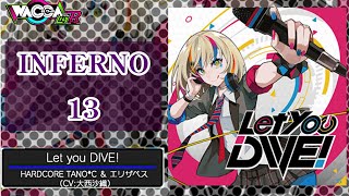 【㊗️2周年】【WACCA外部出力】「Let you DIVE!」(INFERNO 13) 譜面確認用【WACCA Lily R】