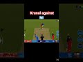 Krunal against MI