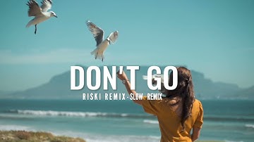DJ SLOW !!! Riski Remix - Don