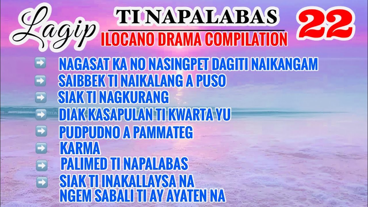 LAGIP TI NAPALABAS COMPILATION 22 | ILOCANO DRAMA | DEAR MISS F