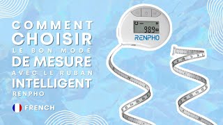 Comment choisir le bon mode de mesure avec le ruban intelligent Renpho- FAQ 17