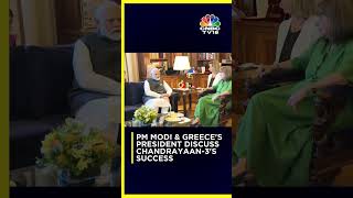PM Modi & Greek President Katerina Sakellaropoulou Discuss Chandrayaan-3's Success | CNBC TV18 screenshot 4