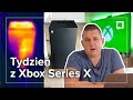 10 faktów o XBOX SERIES X po tygodniu z konsolą