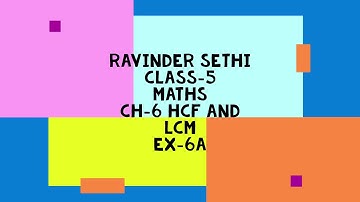 Ex 6A, HCF & LCM, class 5