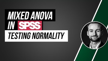 Mixed ANOVA in SPSS - checking normality assumption
