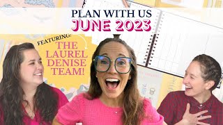 PLAN WITH US JUNE 2023 | OMG Planners with Laurel Denise