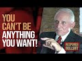 YOU CAN&#39;T BE ANYTHING YOU WANT!  | DAN RESPONDS TO BULLSHIT