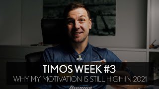 Timos Week #3 - Why my motivation is still high in 2021