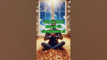 Luật Hấp Dẫn Sức Mạnh Tiềm Thức - cách gọi tiền về ngay lập tức của người maya cổ