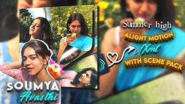 Soumya Avasthi | Summer high | Alight motion | Preset