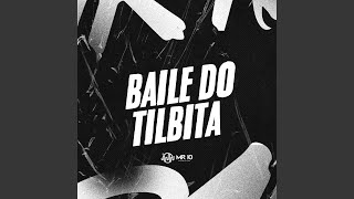 Download Lagu BAILE DO TILBITA MP3