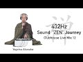 432Hz Sound "ZEN" Journey 【meditation/yoga/handpan/sleep】Loopstation RC-505