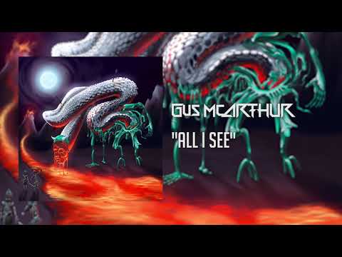 Gus McArthur - All I See