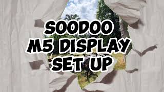 set up SOODOO M5 display