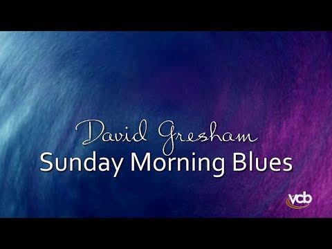 David Gresham - Sunday Morning Blues