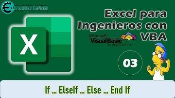 03 If … ElseIf … Else … End If  "Excel para Ingenieros con VBA"