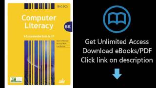 Computer Literacy BASICS: A Comprehensive Guide to IC3