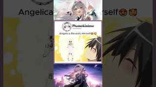 Angelica Reveals Herself 〡