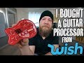 I Bought A Guitar Processor From Wish.com