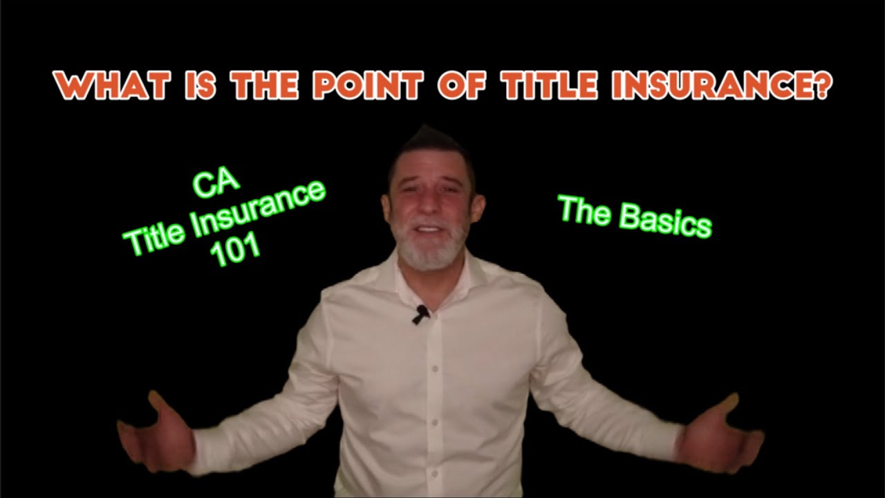 What is Title Insurance? Why do I need Title Insurance? YouTube