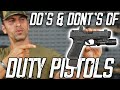 5 Mistakes We Made With Our Duty Pistols