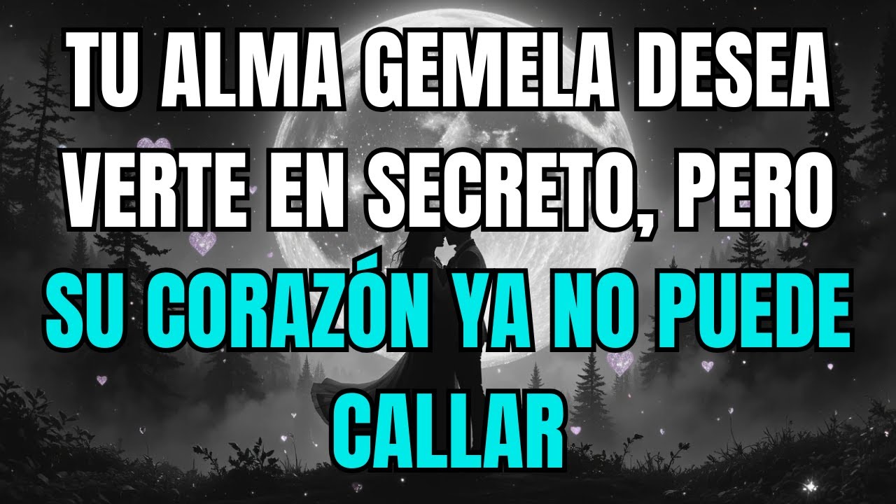Los ángeles dicen que TU ALMA GEMELA DESEA VERTE EN SECRETO, PERO SU ...