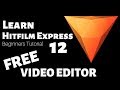 Hitfilm Express 12 Tutorial - Designed for Beginners