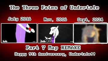 ///The Three Fates of Undertale MAP Part 7 /// ANIMATION REMAKE /// Undertale 9th Anniversary