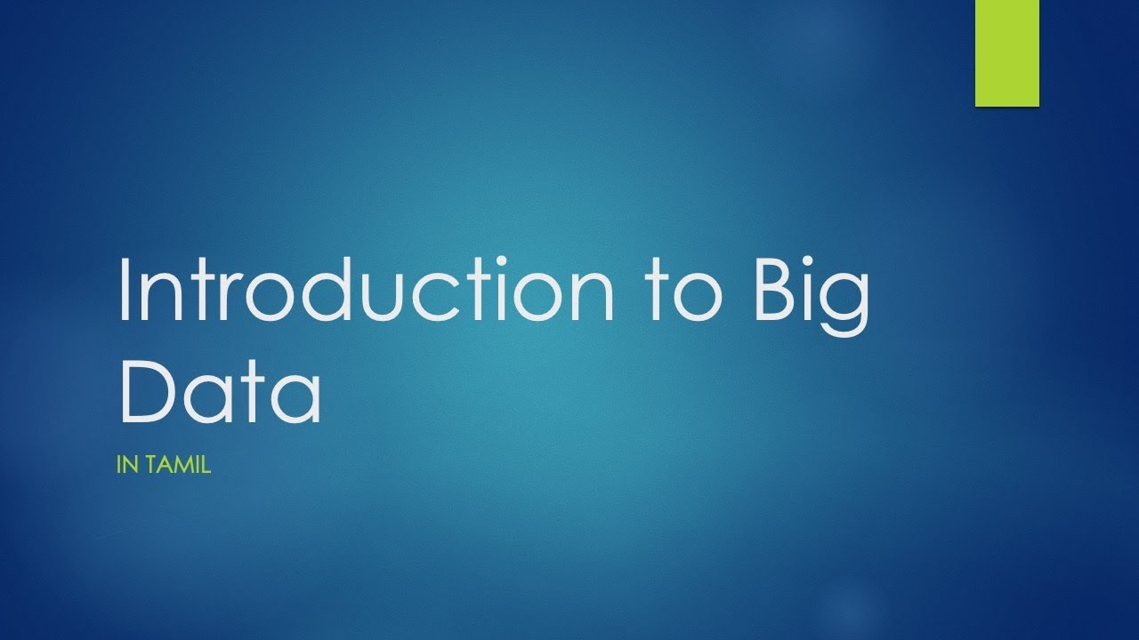 Introduction to Big Data in Tamil - YouTube
