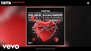 Yatta - In My Feelings (Official Audio)