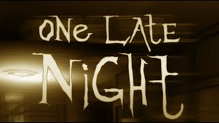 One Late Night - Lets Play Indie Horror on Linux