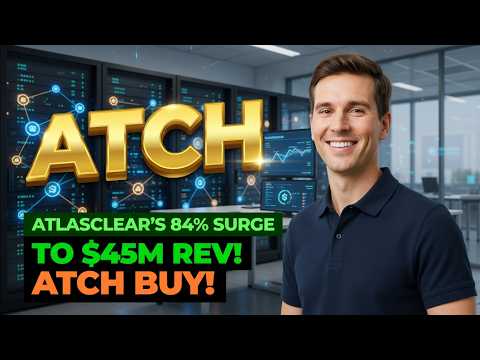 AtlasClear's 84% Surge to $45M Rev! ATCH Buy! ATCH Stock Analysis